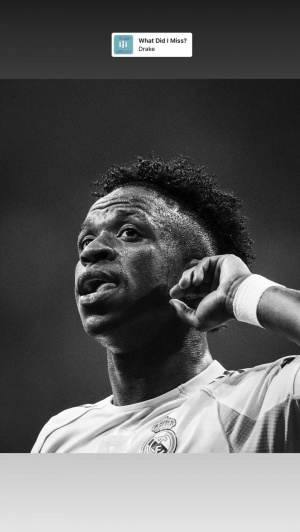 回应被种族歧视？维尼修斯晒照配德雷克歌：我才不管你XX爱不爱我